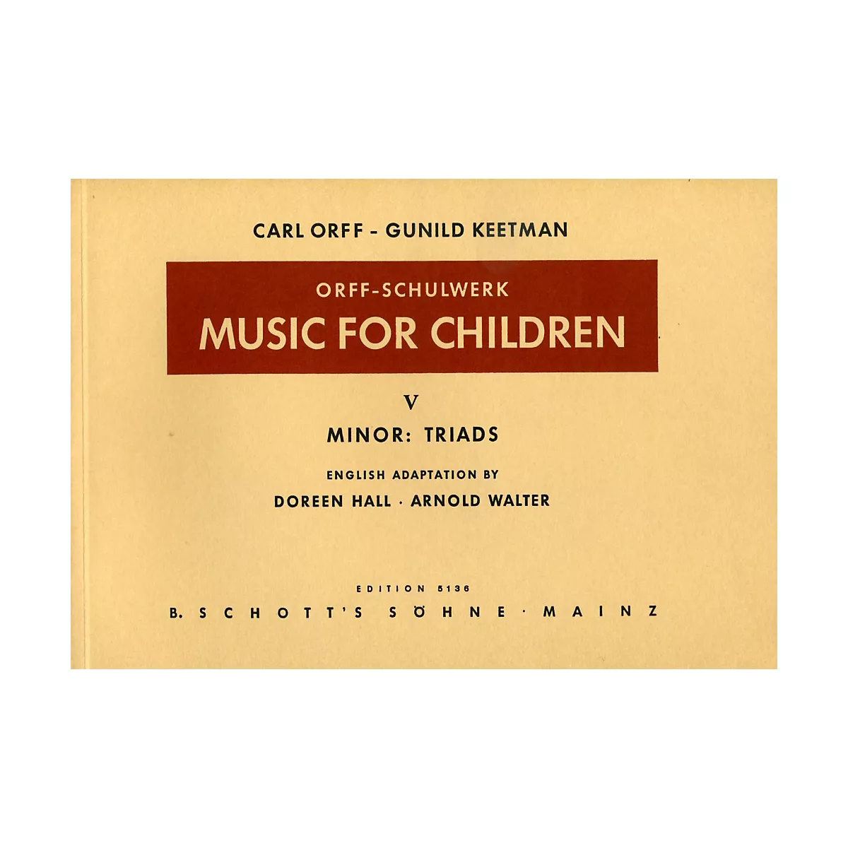 Schott Music For Children Vol. 5 Minor Triads Bordun by Carl Orff arr by Hall/Walter