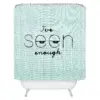 I've Seen Enough 1 Shower Curtain - Deny Designs