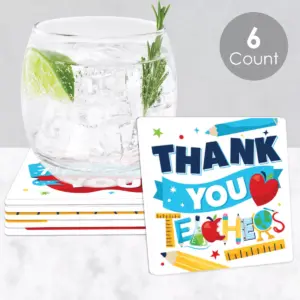Big Dot of Happiness Thank You Teachers - Teacher Appreciation Decorations - Drink Coasters - Set of 6