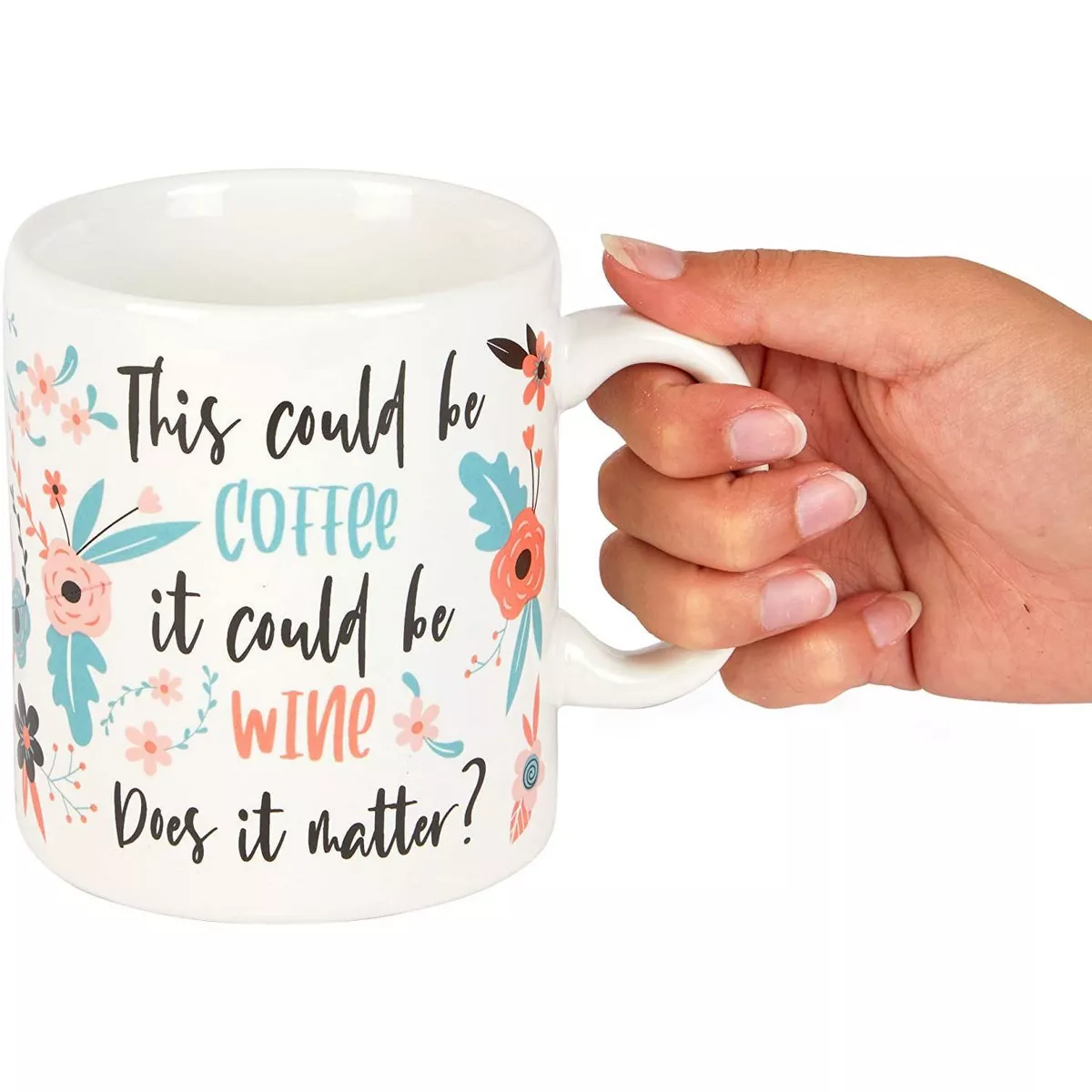 Okuna Outpost White Ceramic Coffee Mug Tea Cup 15 Oz, This Could Be Coffee It Could Be Wine Does It Matter
